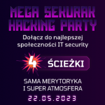 Darmowe wejściówki na MEGA Sekurak Hacking Party? Kto pierwszy ten lepszy ;-)