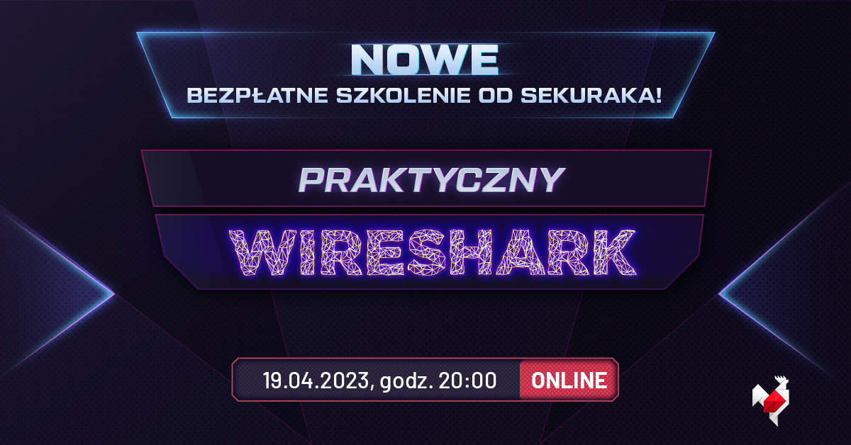 Nowe, bezpłatne szkolenie od sekuraka – Praktyczny Wireshark