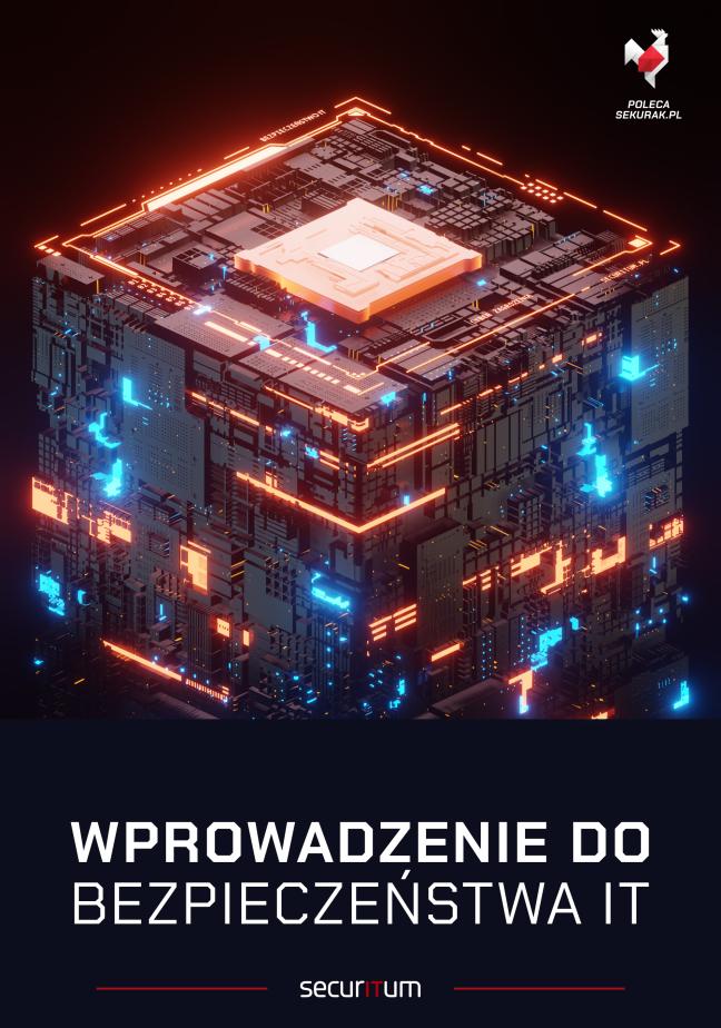 Zapisz się na preorder nowej książki Sekuraka! „Wprowadzenie do bezpieczeństwa IT” (tom I)