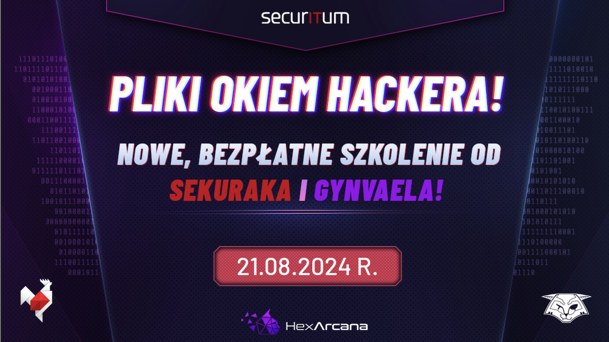 Pliki okiem hackera, czyli nowe energetyzujące szkolenie Gynvaela Coldwinda [zapraszamy bezpłatnie]