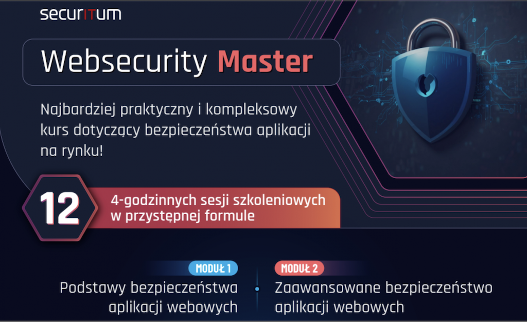 Websecurity Master od sekuraka – rusza druga edycja topowego szkolenia z bezpieczeństwa aplikacji webowych. Sprawdź nas i zapisz się na bezpłatną sesję szkolenia!