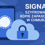 Nowość w komunikatorze Signal: szyfrowane kopie zapasowe w chmurze