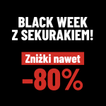 Black Week z sekurakiem. Tniemy ceny nawet o 80%! 🙂