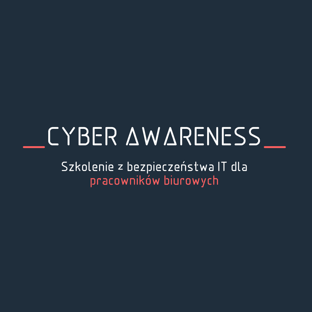 Szkolenia z cyberbezpieczeństwa dla pracowników nietechnicznych – jak możemy Wam pomóc?