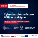 Cyberbezpieczeństwo MŚP w praktyce – bezpłatne szkolenie połączone z oceną podatności sieci przemysłowej
