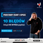 10 kosztownych błędów OSINT i OPSEC. Jak uniknąć grania w “OSINTopolo”
