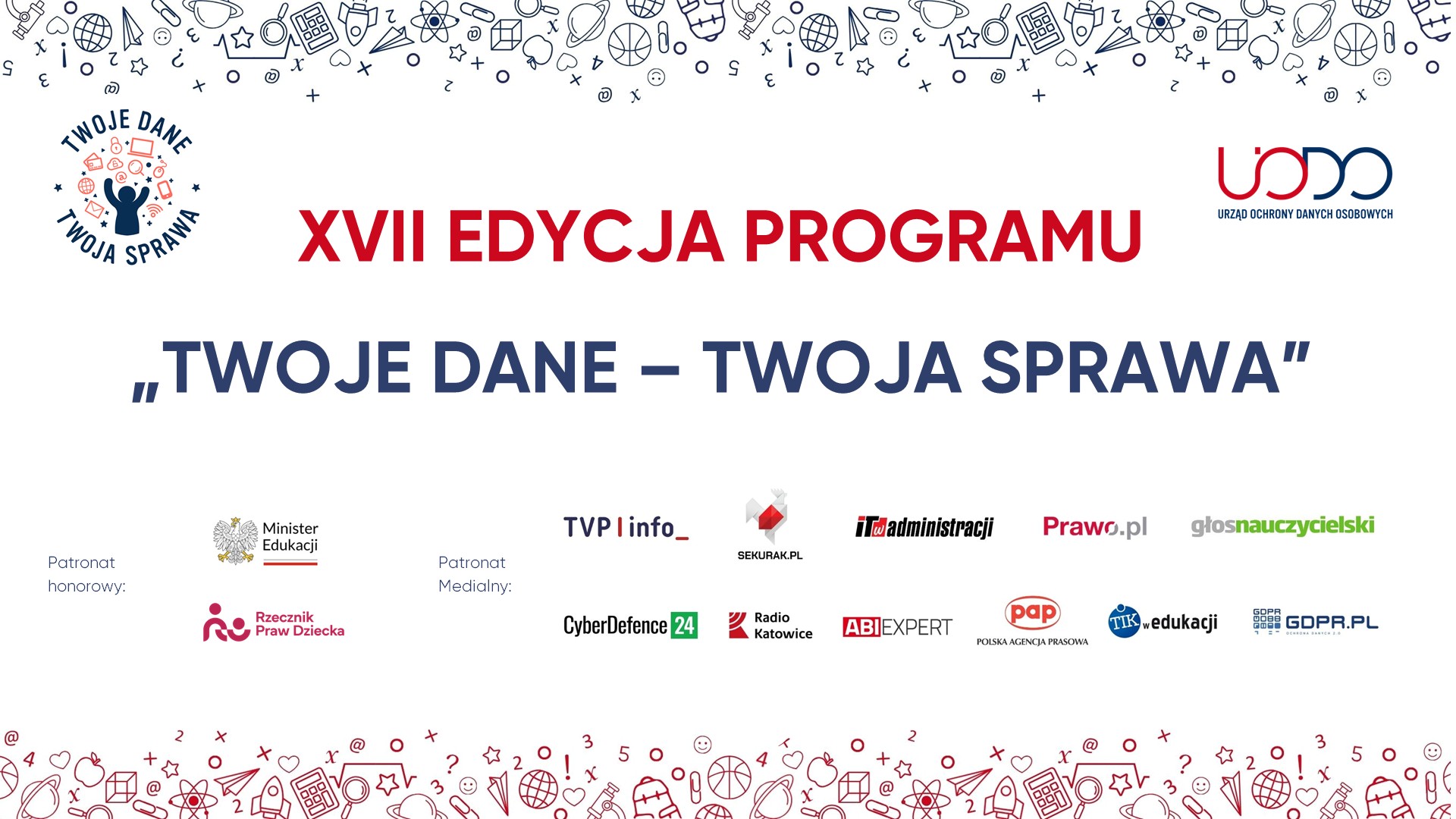 Patronat medialny Sekurak.pl nad XVII edycją ogólnopolskiego programu edukacyjnego UODO „Twoje dane – Twoja sprawa”